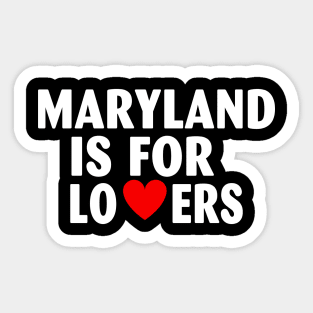 Maryland State Maryland Home Maryland Lovers Sticker